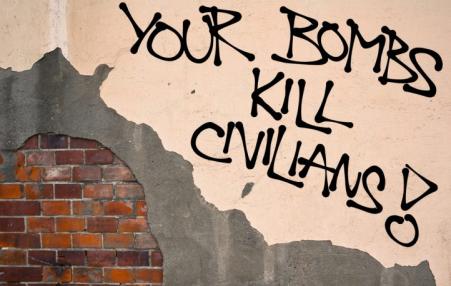 graphic "your bombs kills civilians!"